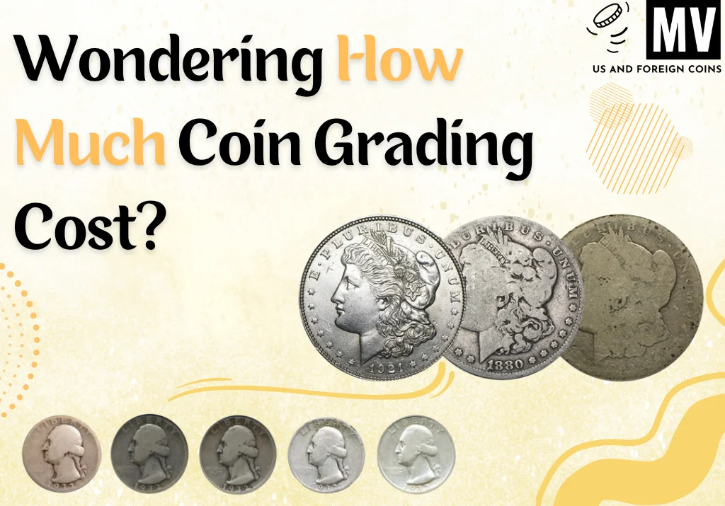 Cost of Coin Grading